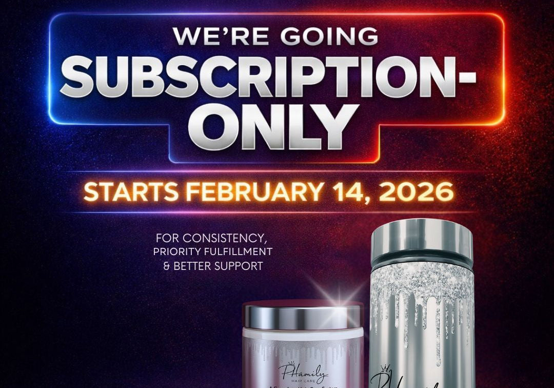 PHamily Hair Care Is Going Subscription-Only After February 14, 2026 — Here’s Why (And What It Means for You)